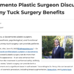 Dr. Charles Perry of Sacramento discusses benefits of tummy tuck surgery.